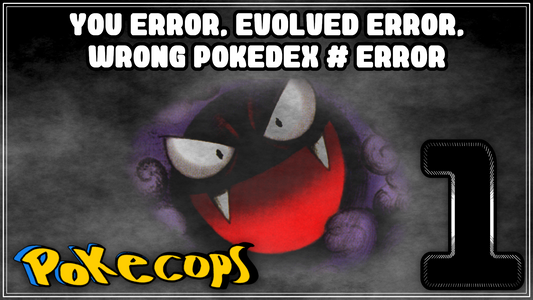 Pokecops.com - Exploring Diamond and Pearl Stormfront: You Error, Evolved Error, Wrong Pokédex #